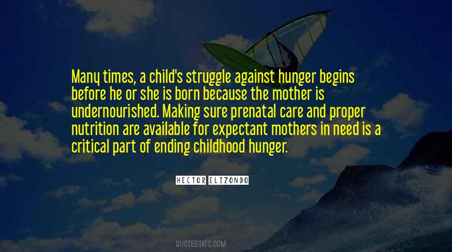 Quotes About Childhood Hunger #1656788