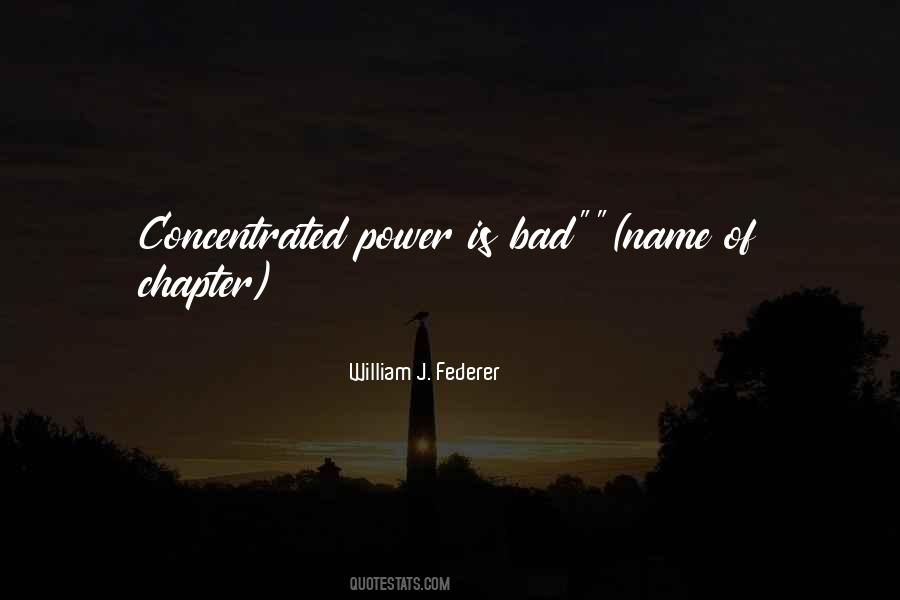 Quotes About Power Is Bad #1615486
