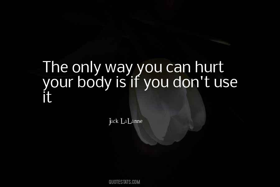 Quotes About Your Body #28262