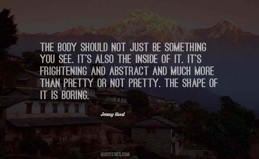 Quotes About Body Shape #440615