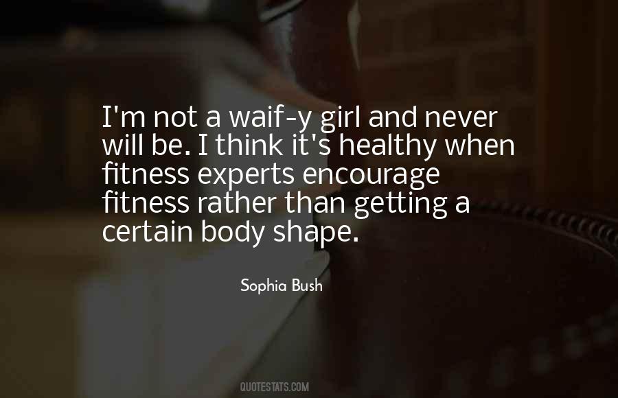 Quotes About Body Shape #802553