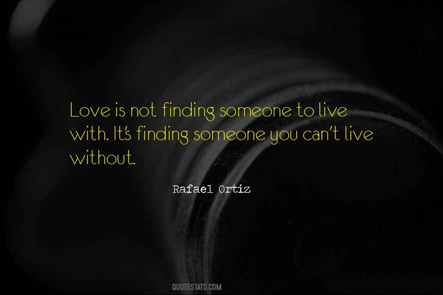 Quotes About Not Finding Love #1757058