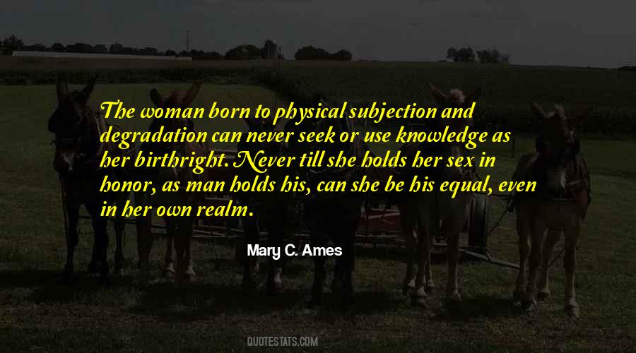 The Subjection Of Women Quotes #668429