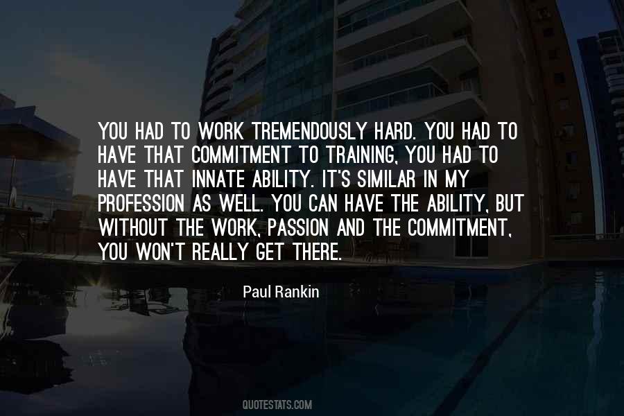 Quotes About Passion And Hard Work #1305001