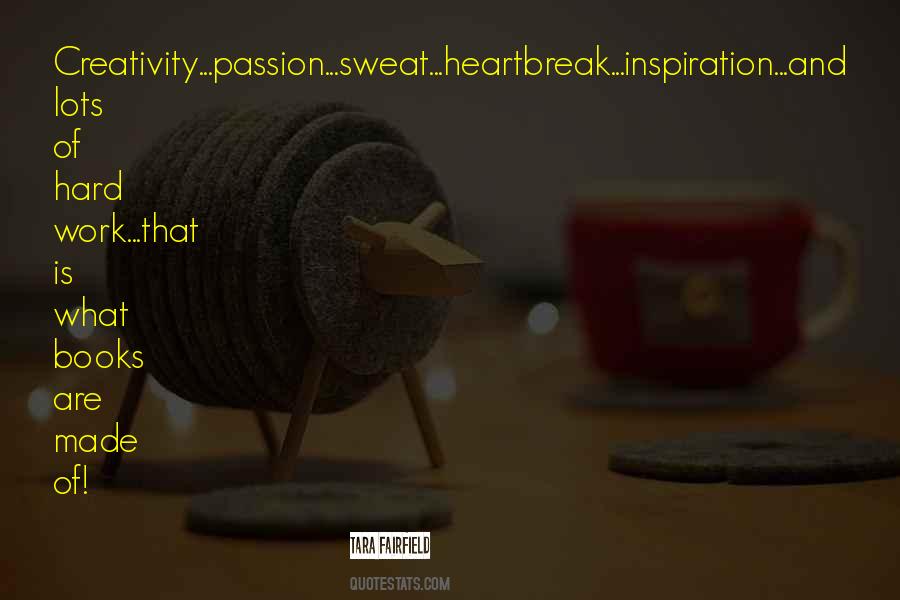 Quotes About Passion And Hard Work #432452