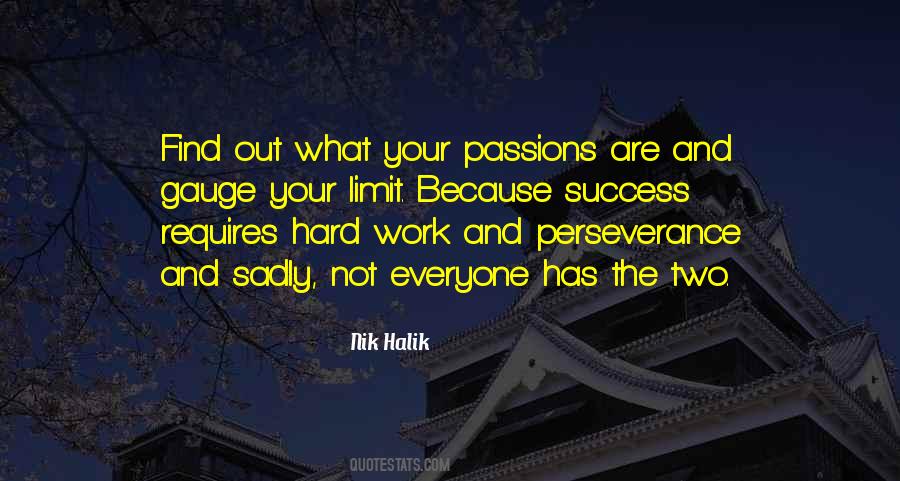Quotes About Passion And Hard Work #653522