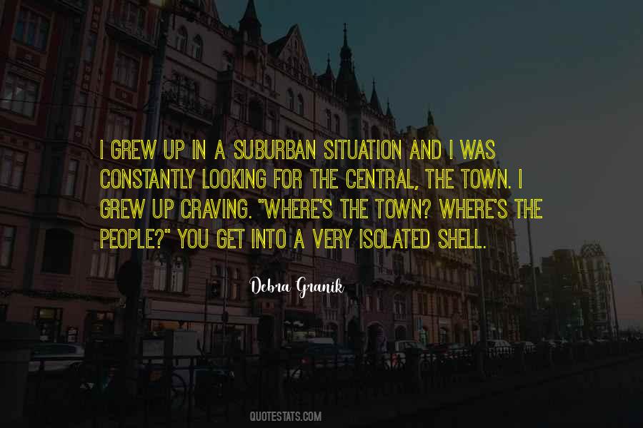 Quotes About Where You Grew Up #652880