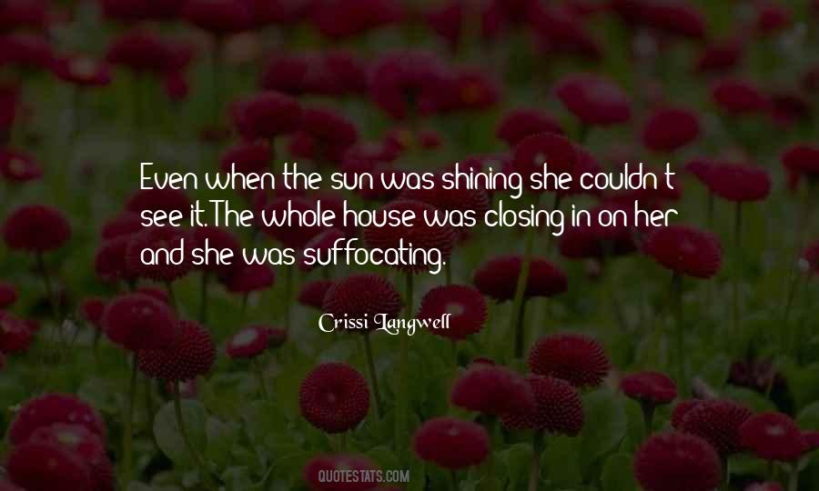 Quotes About Suffocating #364191