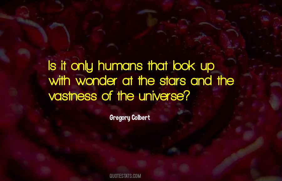 Universe And Humans Quotes #1622902