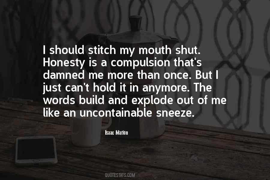 Quotes About Mouth And Words #903102