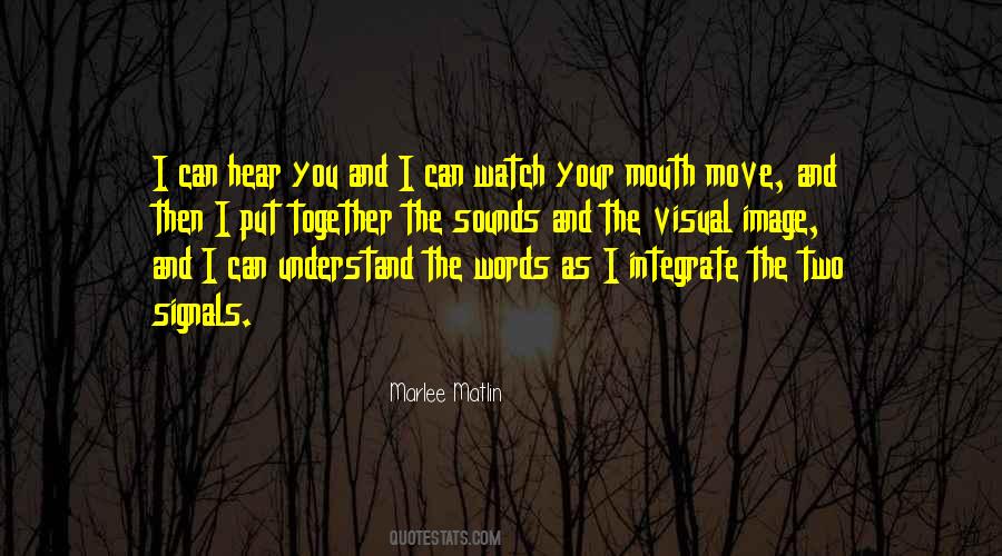 Quotes About Mouth And Words #96073