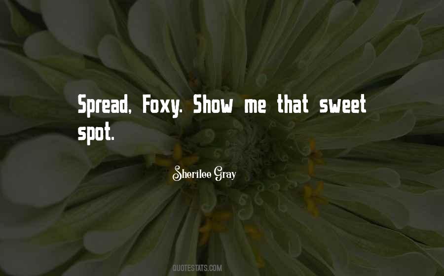 Quotes About Sweet Spot #1051020