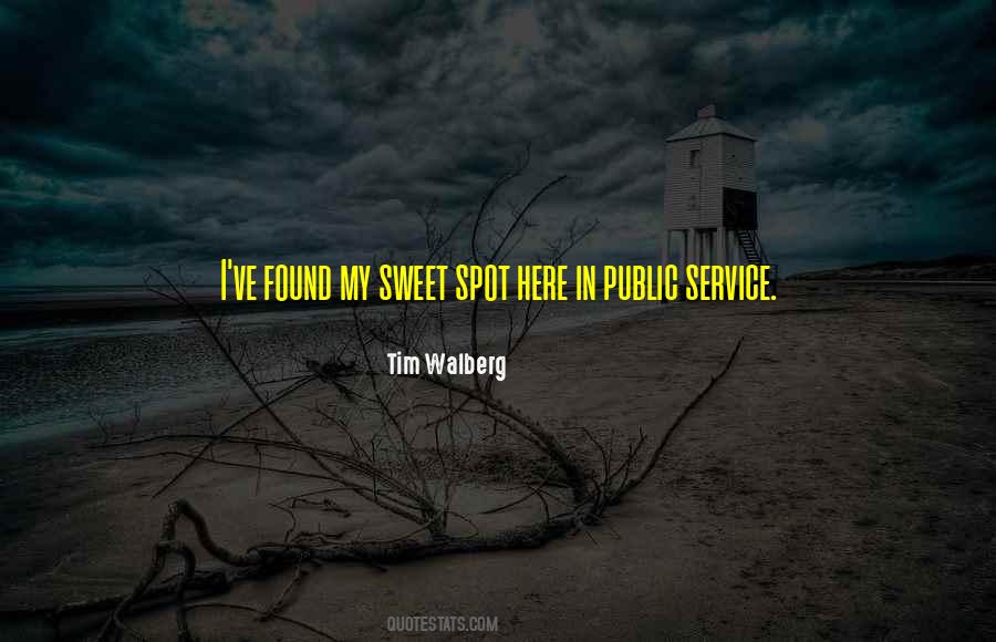 Quotes About Sweet Spot #1443063