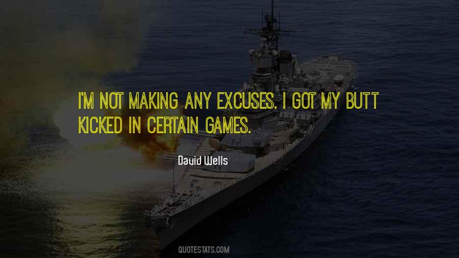Quotes About Making Excuses #1208034
