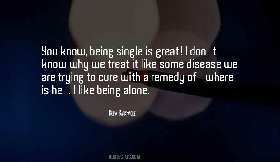 Quotes About Being Alone #1103680