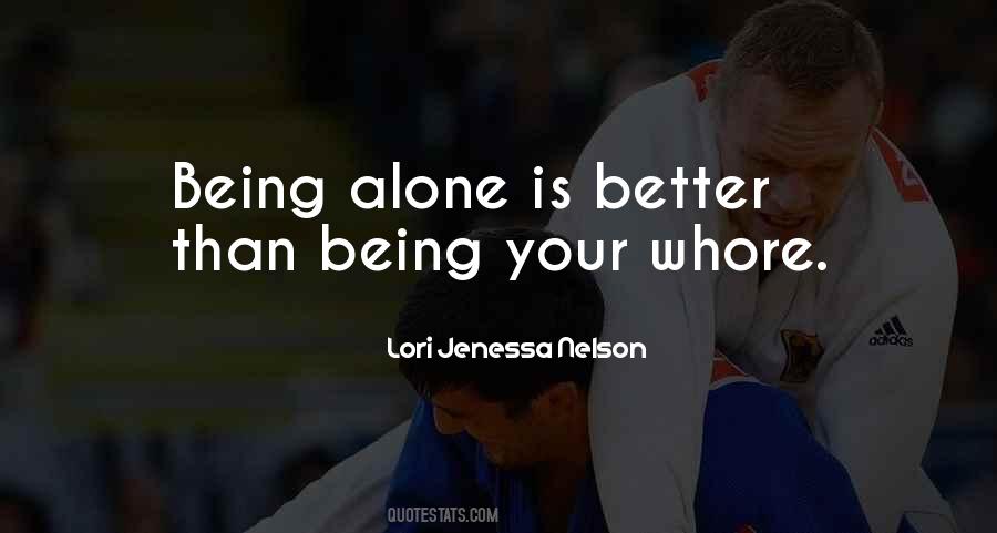 Quotes About Being Alone #1322584