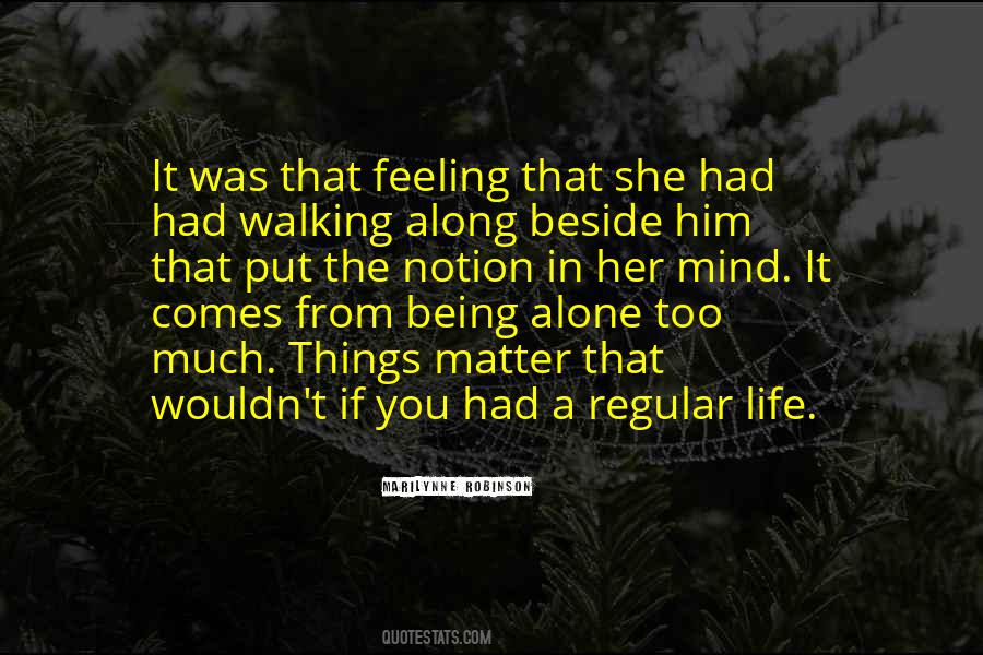 Quotes About Being Alone #1414947