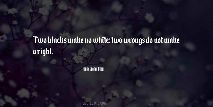 Quotes About Two Wrongs #1233107