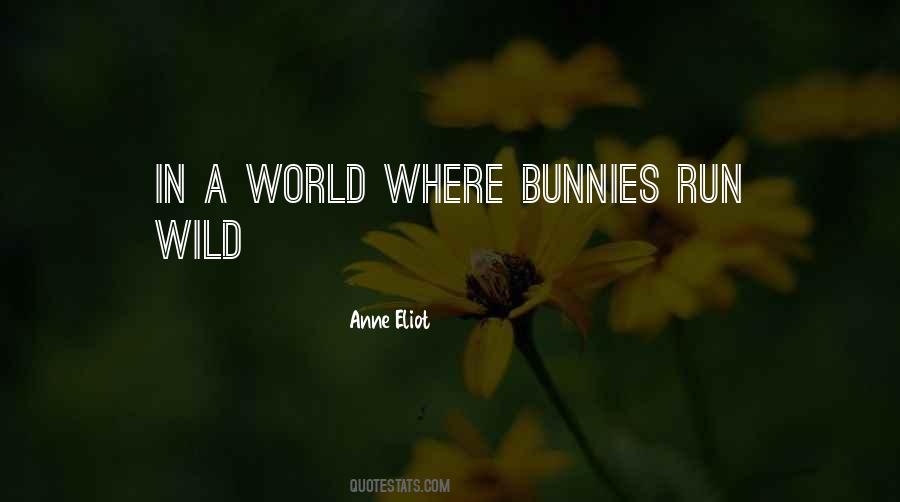 Where Bunnies Quotes #703274