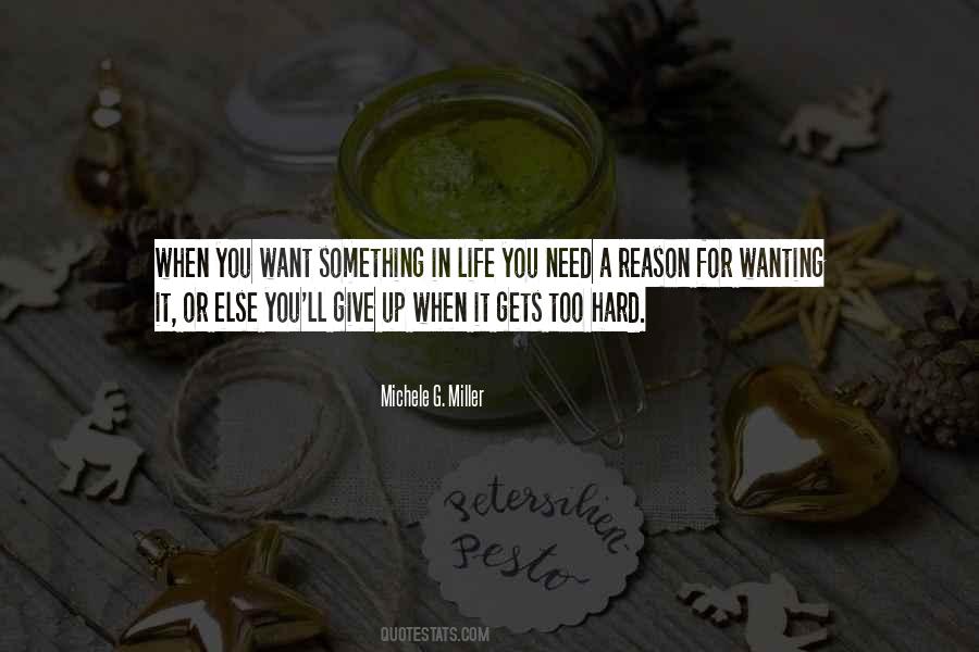 Quotes About Wanting Something Else #1038332