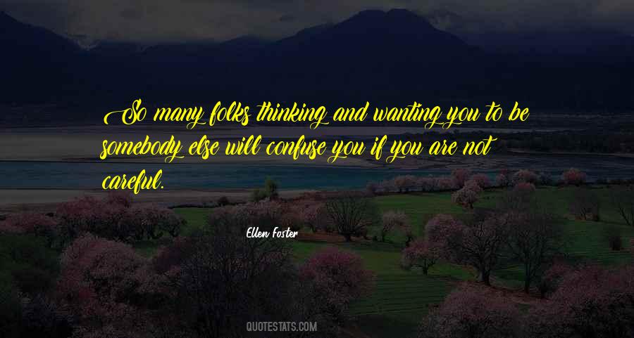 Quotes About Wanting Something Else #1045563
