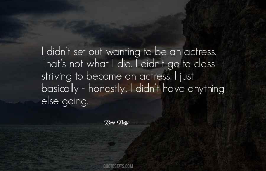 Quotes About Wanting Something Else #1105054