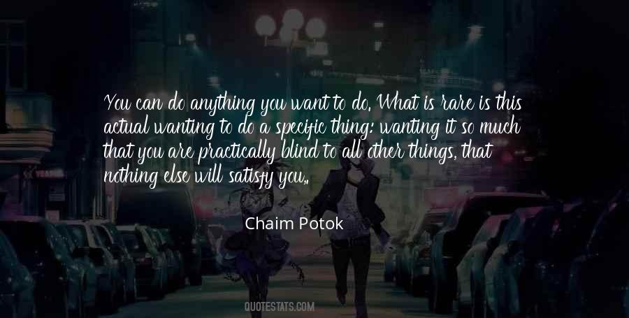 Quotes About Wanting Something Else #1346854