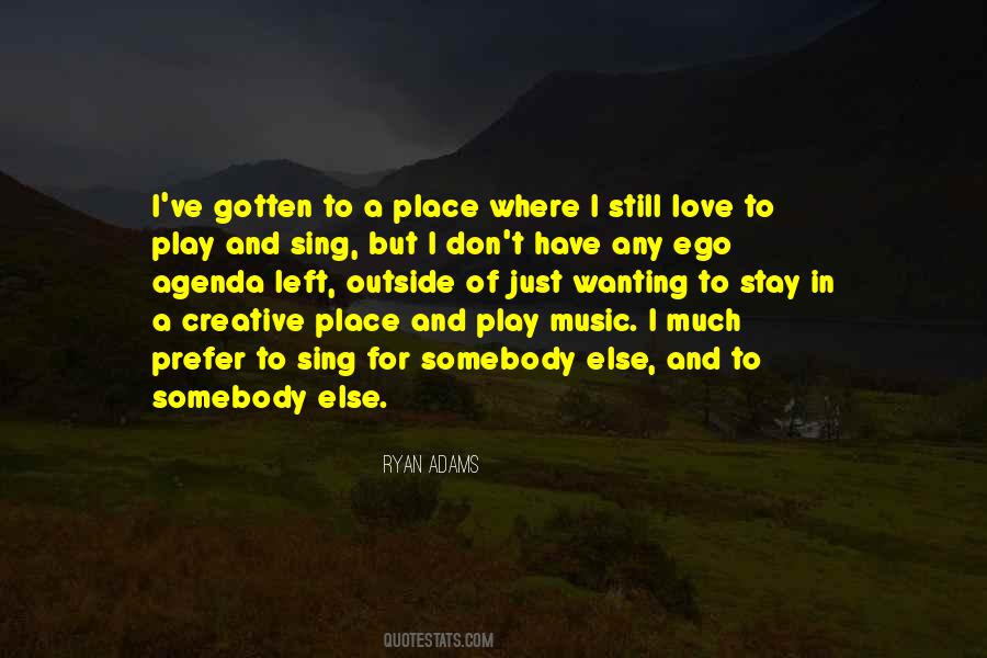 Quotes About Wanting Something Else #666395