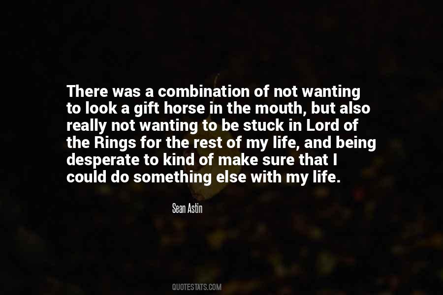 Quotes About Wanting Something Else #721784