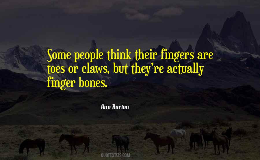 Finger Bones Quotes #871289