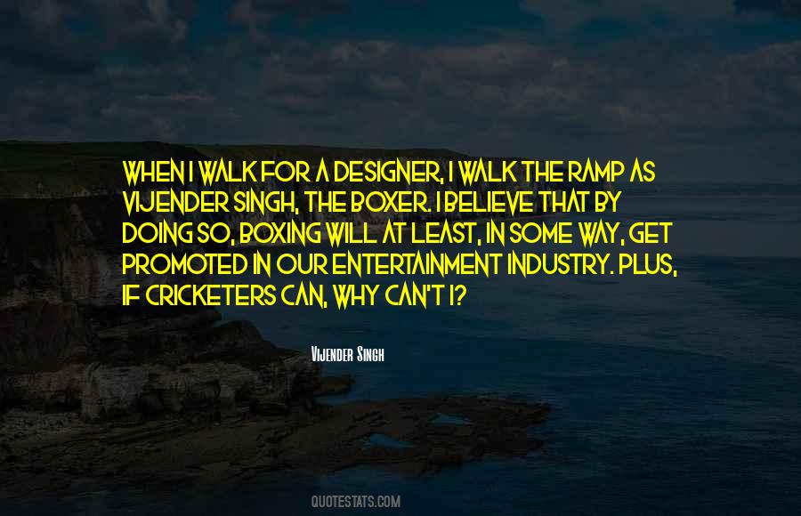 Quotes About Ramp Walk #1868998