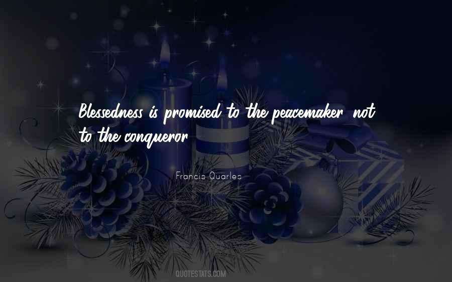 Be A Peacemaker Quotes #281333