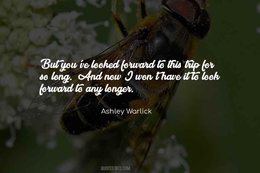 Quotes About Look Forward #1273765