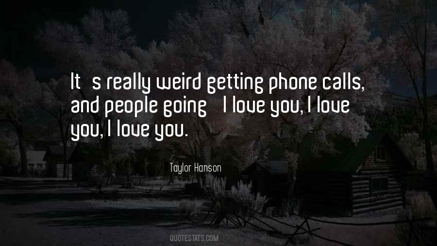 Quotes About Love Calls #668728