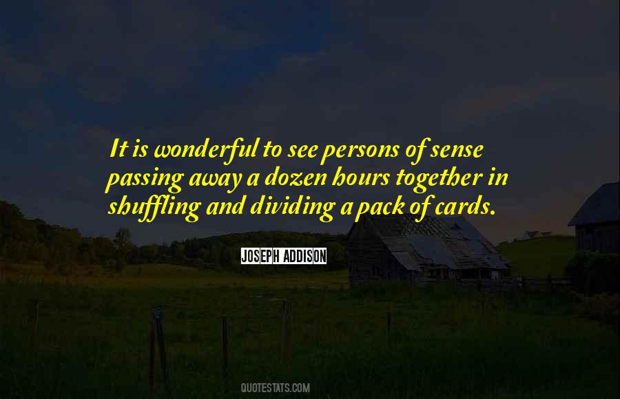Quotes About Pack Of Cards #1563268