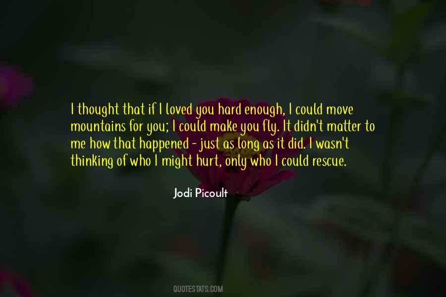 Quotes About I Thought You Loved Me #777095