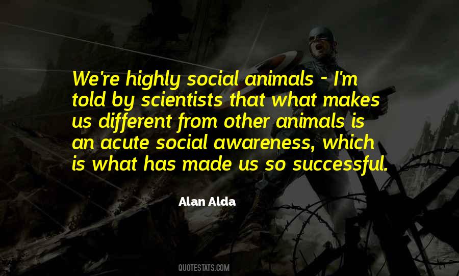 Social Animals Quotes #1272
