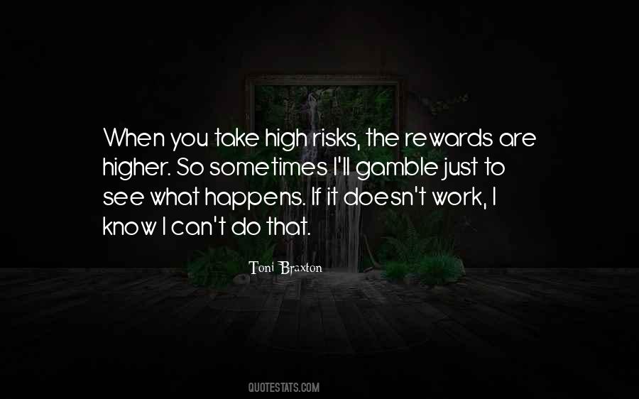 Take Risks If You Quotes #1461604