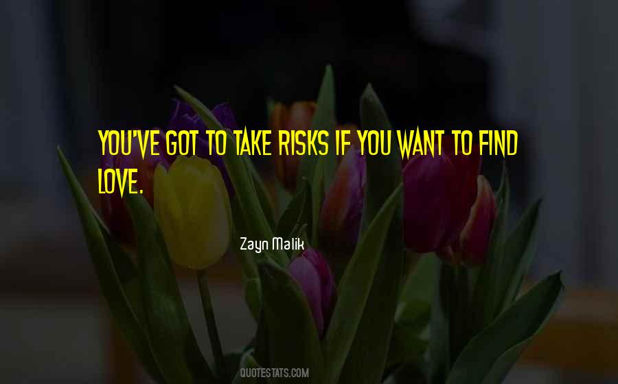 Take Risks If You Quotes #1579309