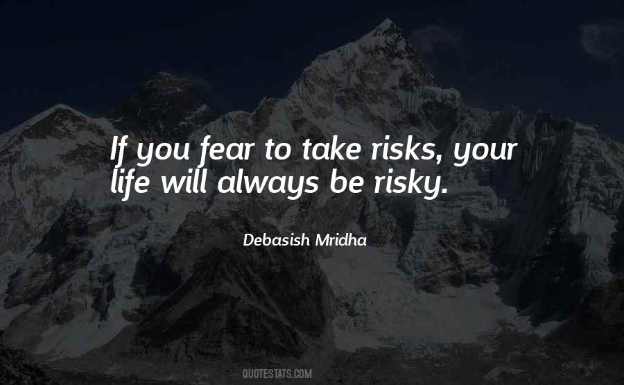 Take Risks If You Quotes #1675922