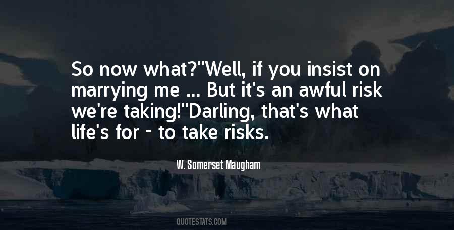 Take Risks If You Quotes #1786058