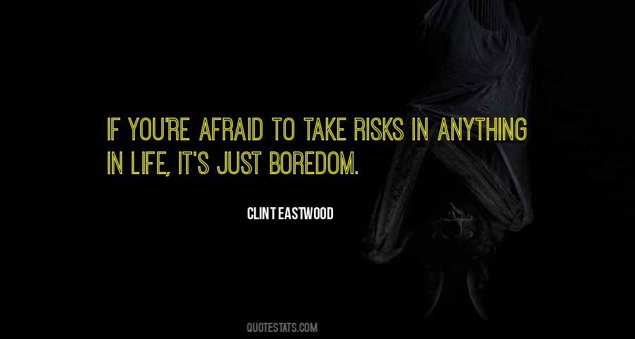 Take Risks If You Quotes #215137