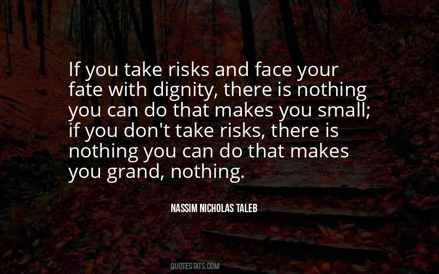 Take Risks If You Quotes #552502
