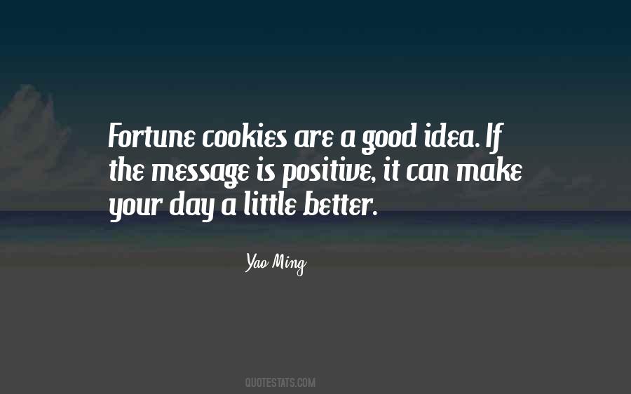 Quotes About Fortune Cookies #1514295