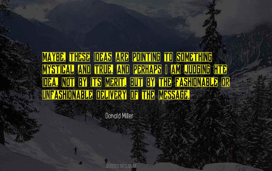 Quotes About Not Judging #224286