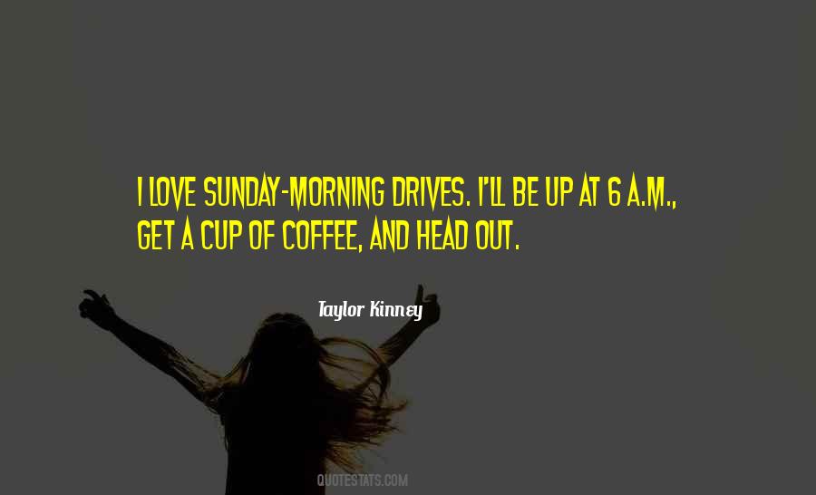Quotes About Morning Sunday #474008