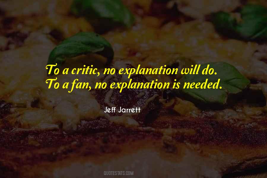 Quotes About No Explanation #1644244