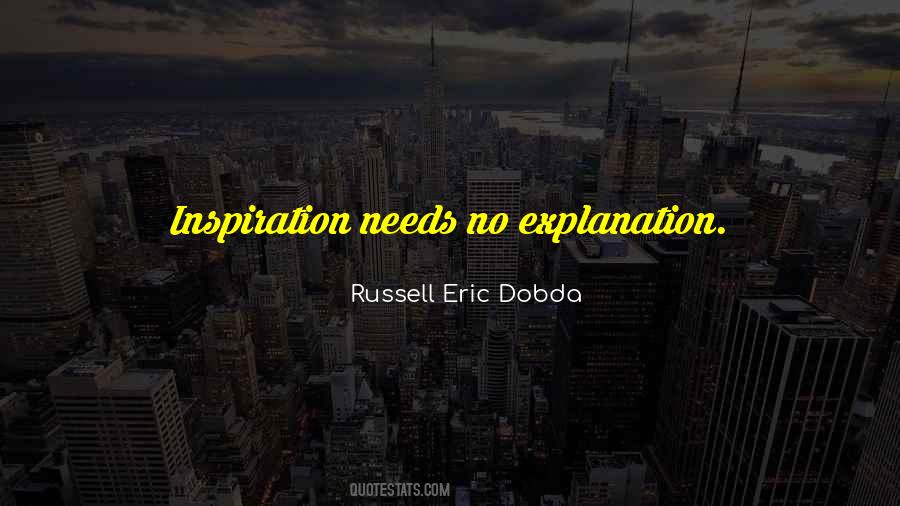 Quotes About No Explanation #1830440