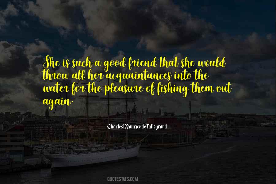 Quotes About A Good Friend #1081172