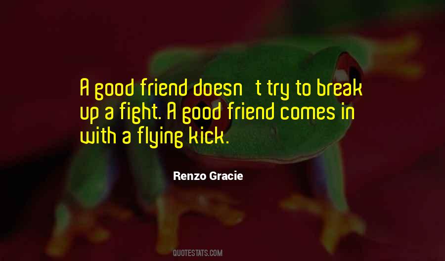 Quotes About A Good Friend #1113378